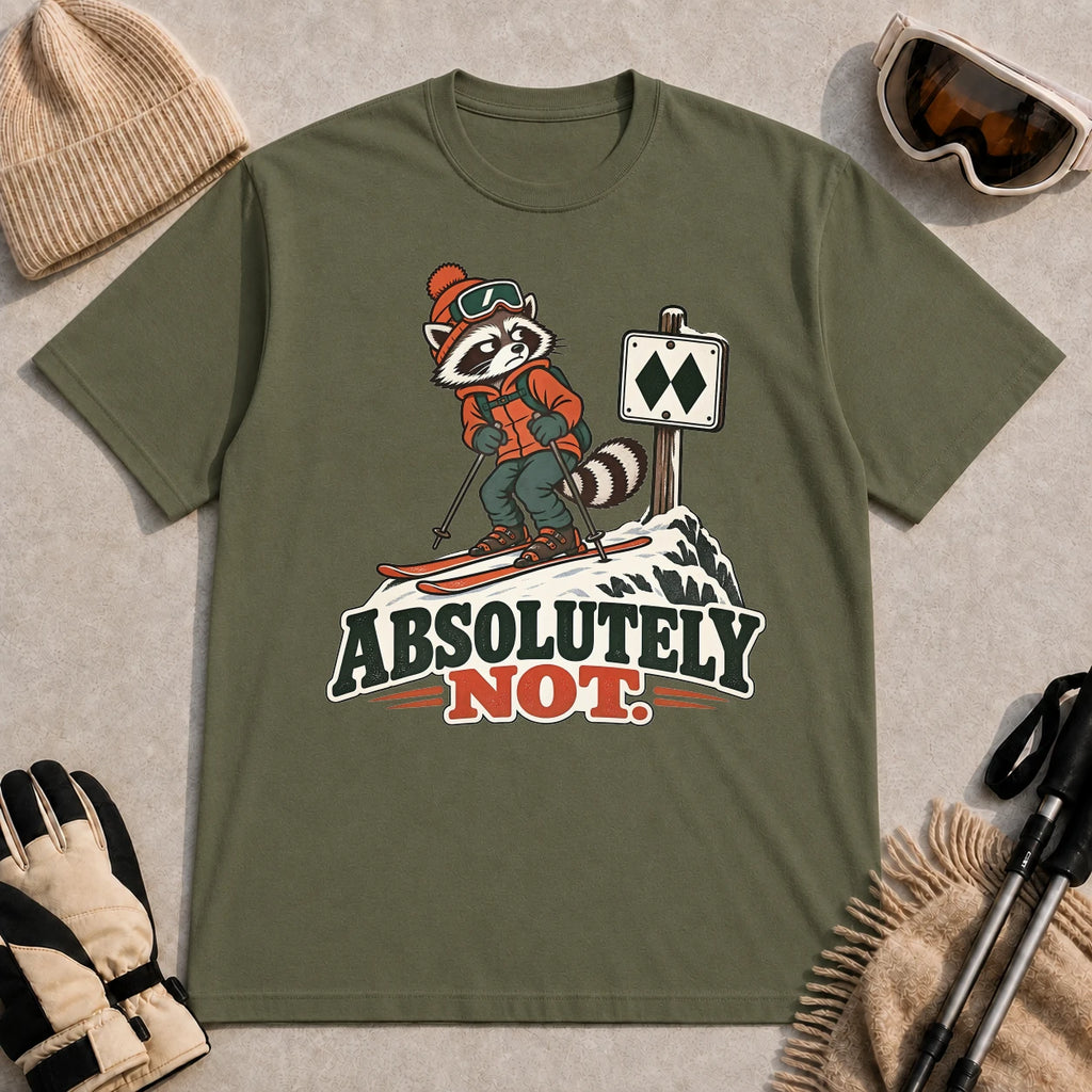Military Green tee featuring a wary raccoon skier beside a double black diamond trail sign above the phrase “Absolutely Not.”