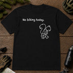 Black tee featuring a sad squirrel dressed for work and carrying a briefcase beneath the phrase “No biking today.”