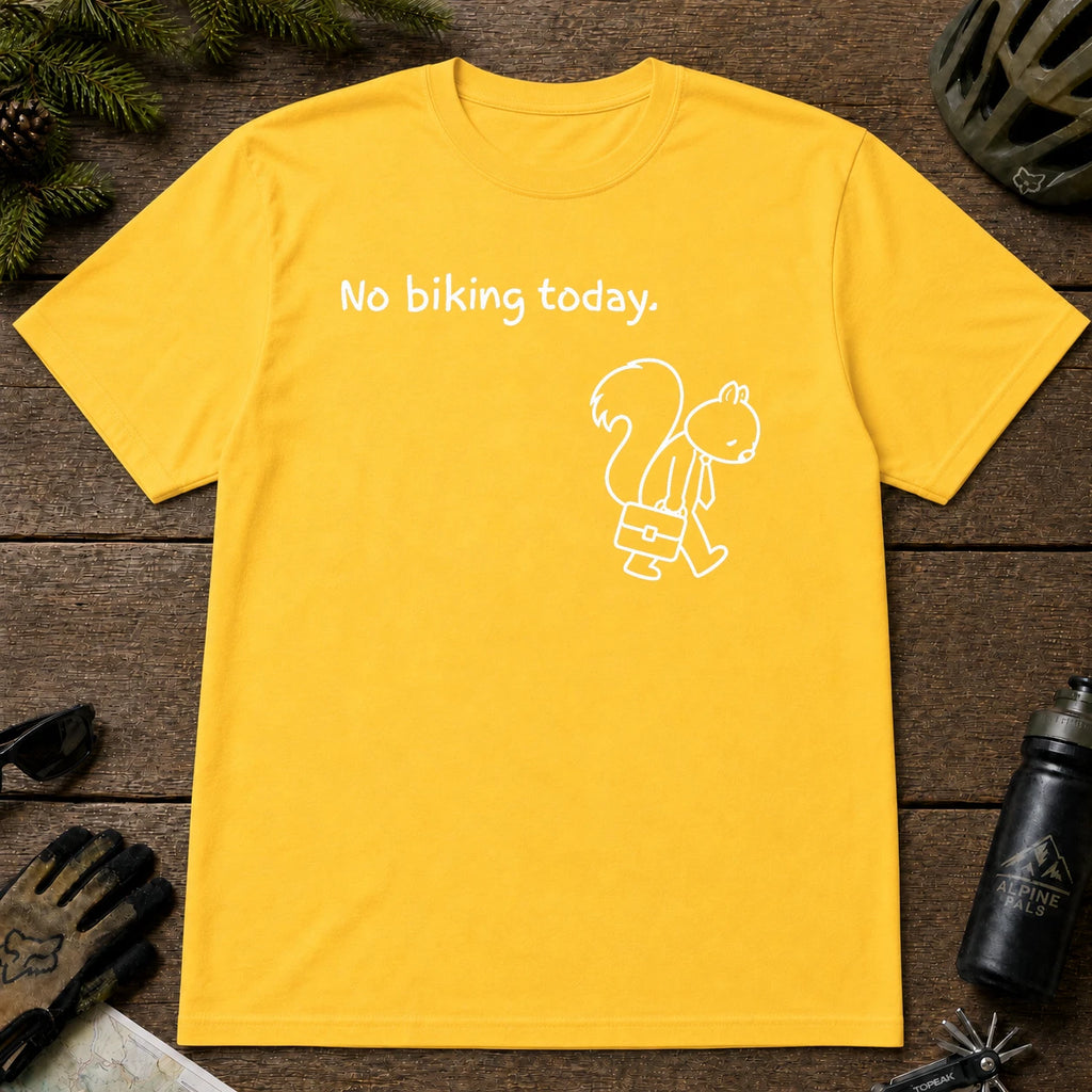 Daisy tee featuring a sad squirrel dressed for work and carrying a briefcase beneath the phrase “No biking today.”
