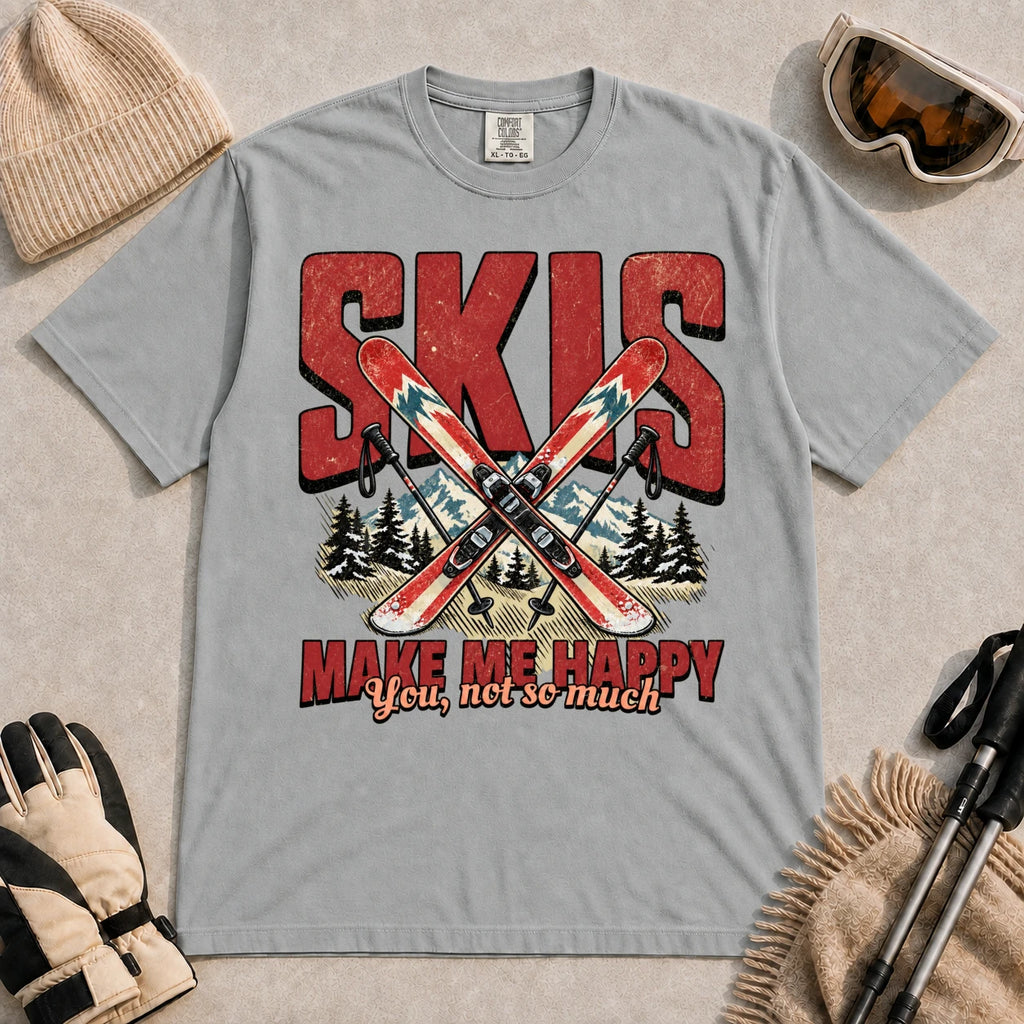 Granite tee featuring crossed skis and poles in front of bold retro “Skis” lettering with the phrase “Make Me Happy, You Not So Much.”