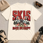 Natural tee featuring crossed skis and poles in front of bold retro “Skis” lettering with the phrase “Make Me Happy, You Not So Much.”