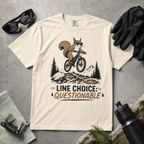 Ivory white t-shirt with a graphic of a squirrel on a bike and text 'Line Choice: Questionable'.