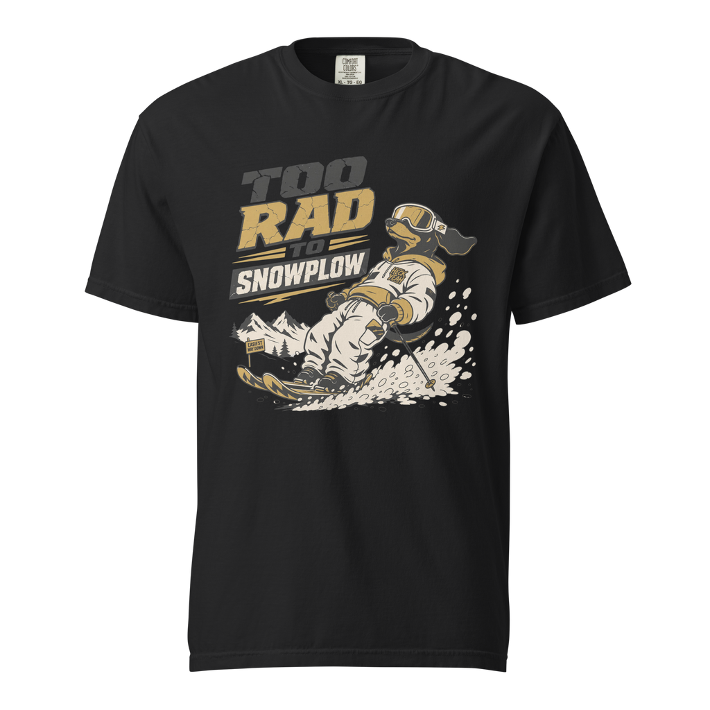 Black t-shirt with graphic design and text 'Too Rad to Snowplow' on a white background