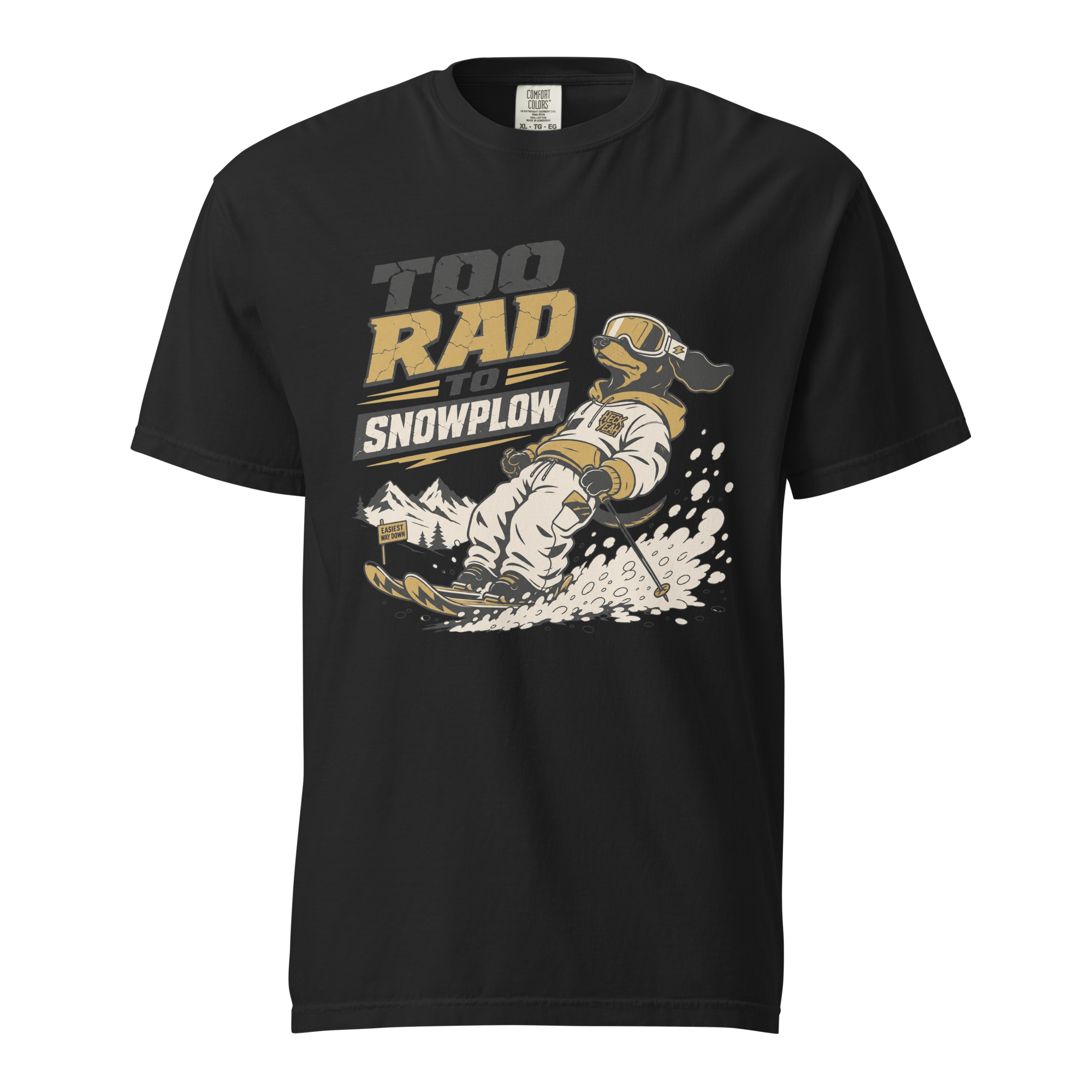 Black t-shirt with graphic design and text 'Too Rad to Snowplow' on a white background