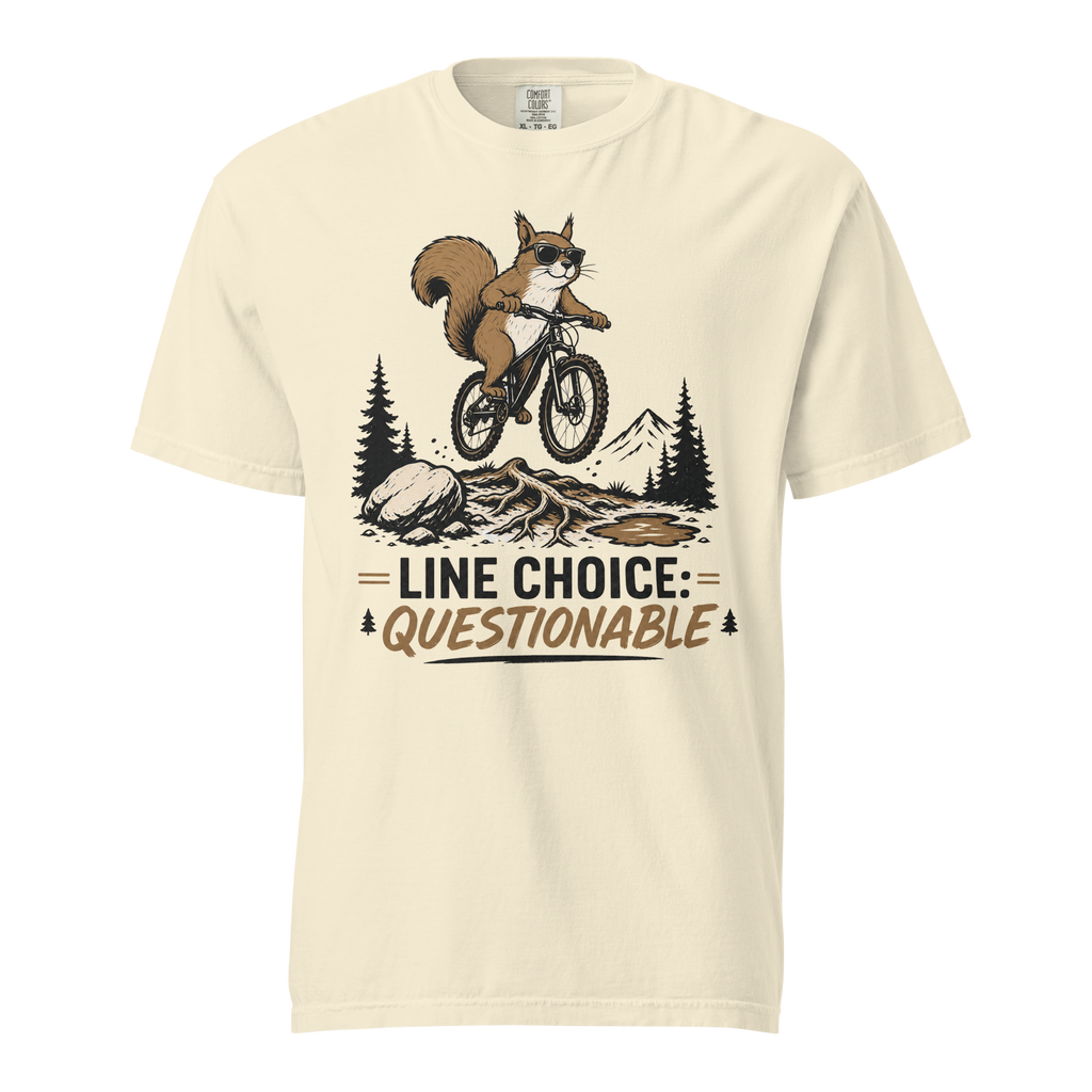 Ivory white t-shirt with a graphic of a squirrel on a bike and text 'Line Choice: Questionable'.