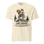 Ivory white t-shirt with a graphic of a squirrel on a bike and text 'Line Choice: Questionable'.