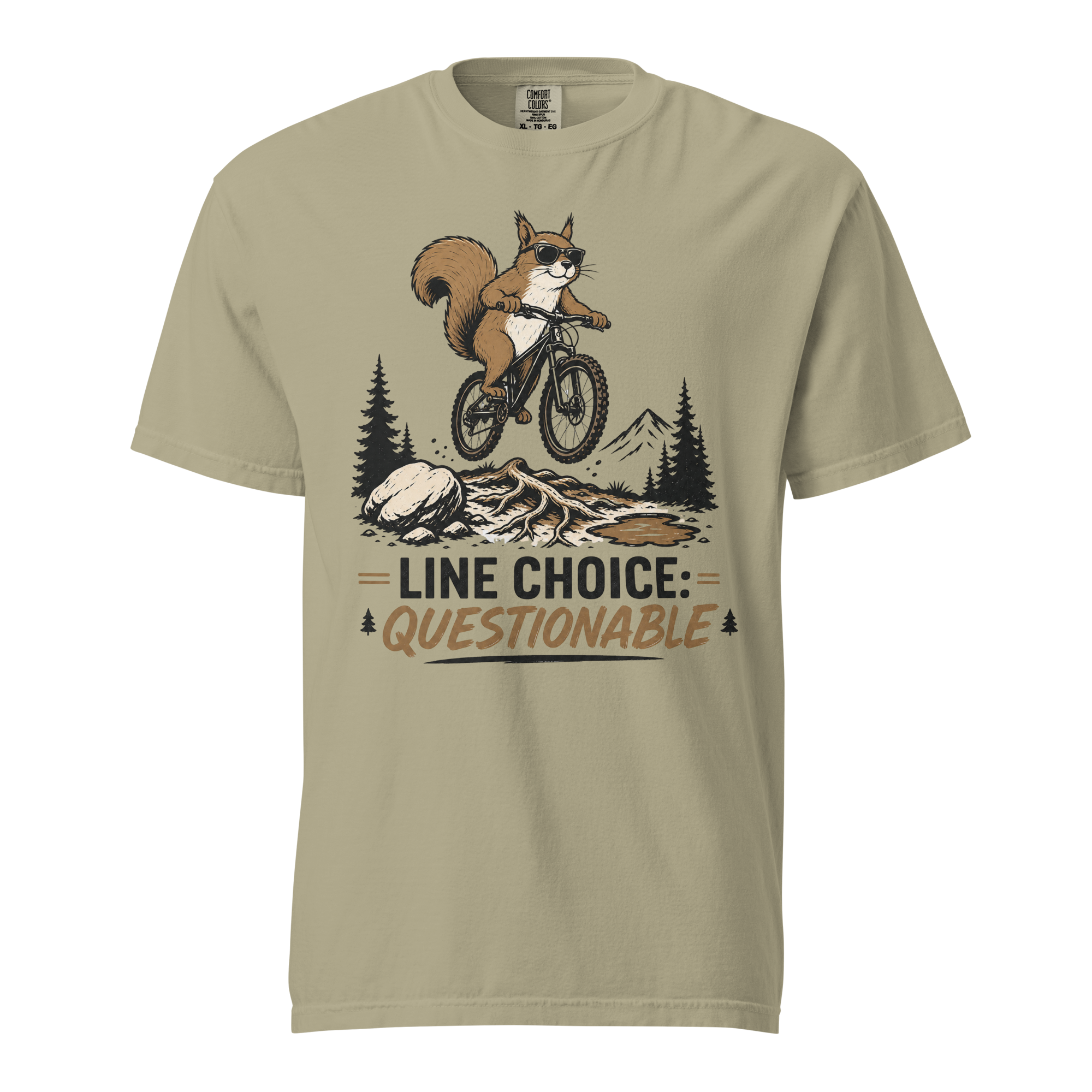 Khaki colored t-shirt with a graphic of a squirrel on a bike and text 'Line Choice: Questionable'.