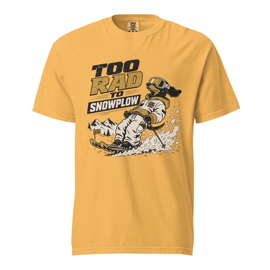 Yellow t-shirt with graphic design and text 'Too Rad to Snowplow' on a white background